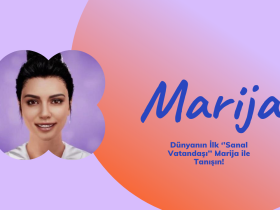 Dünyanın İlk ‘’Sanal Vatandaşı’’ Marija ile Tanışın!