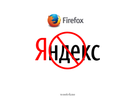 Mozilla Firefox, Yandex ve Mail.ru Servislerini Kaldırıyor!